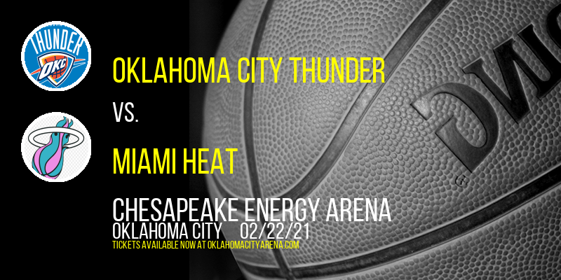 Oklahoma City Thunder vs. Miami Heat at Chesapeake Energy Arena tickets Oklahoma City Thunder vs. Miami Heat at Chesapeake Energy Arena