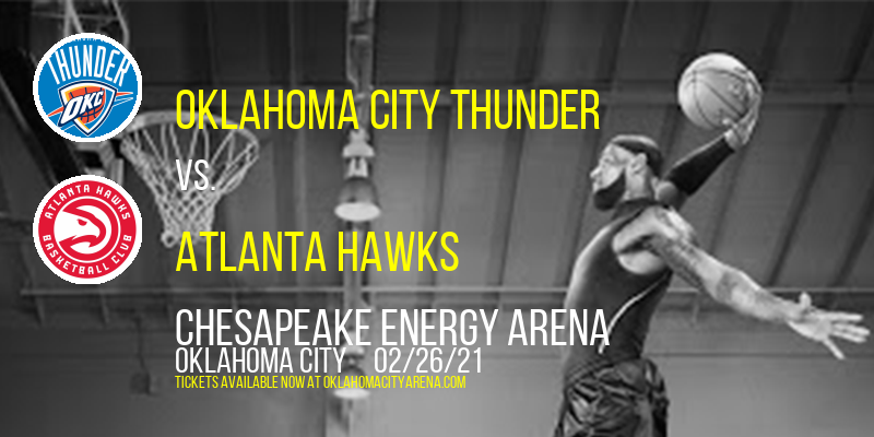 Oklahoma City Thunder vs. Atlanta Hawks at Chesapeake Energy Arena tickets Oklahoma City Thunder vs. Atlanta Hawks at Chesapeake Energy Arena