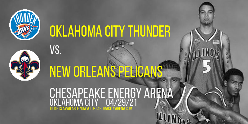 Oklahoma City Thunder vs. New Orleans Pelicans [CANCELLED] at Chesapeake Energy Arena