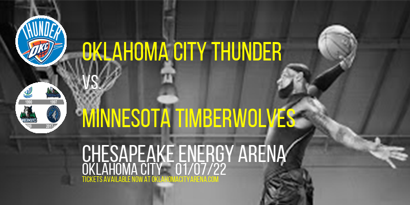 Oklahoma City Thunder vs. Minnesota Timberwolves at Chesapeake Energy Arena tickets Oklahoma City Thunder vs. Minnesota Timberwolves at Chesapeake Energy Arena
