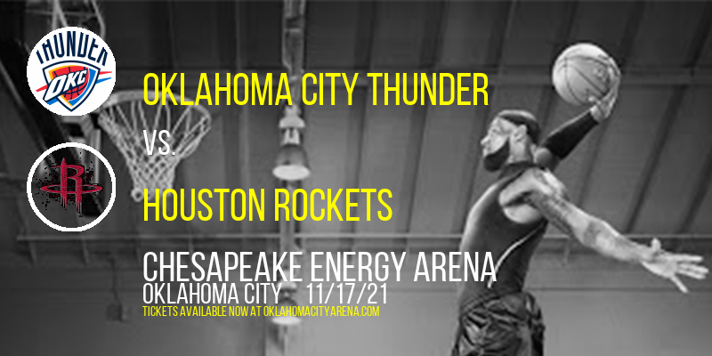 Oklahoma City Thunder vs. Houston Rockets at Chesapeake Energy Arena tickets Oklahoma City Thunder vs. Houston Rockets at Chesapeake Energy Arena