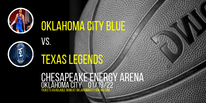 Oklahoma City Blue vs. Texas Legends at Chesapeake Energy Arena