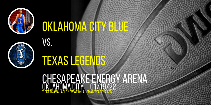 Oklahoma City Blue vs. Texas Legends at Chesapeake Energy Arena tickets Oklahoma City Blue vs. Texas Legends at Chesapeake Energy Arena