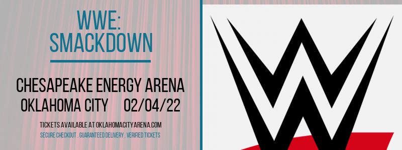 WWE: Smackdown at Chesapeake Energy Arena tickets WWE: Smackdown at Chesapeake Energy Arena
