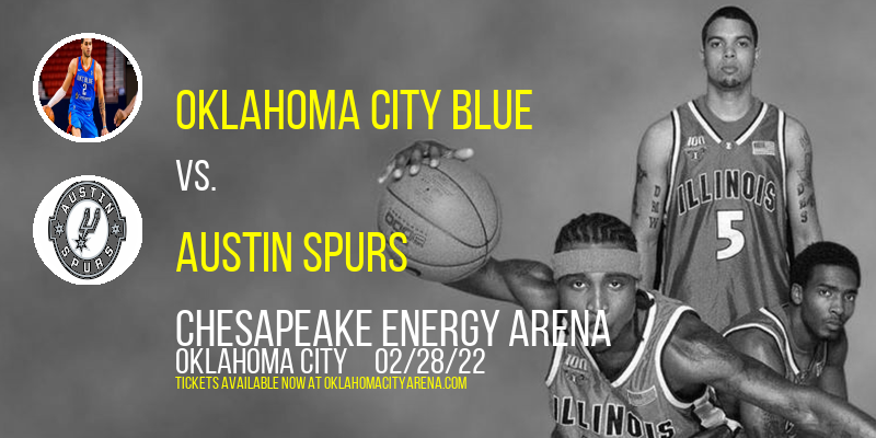 Oklahoma City Blue vs. Austin Spurs at Chesapeake Energy Arena tickets Oklahoma City Blue vs. Austin Spurs at Chesapeake Energy Arena
