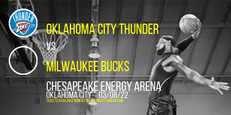 Oklahoma City Thunder vs. Milwaukee Bucks at Chesapeake Energy Arena