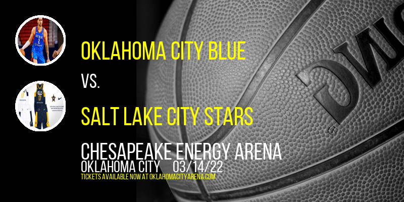 Oklahoma City Blue vs. Salt Lake City Stars at Chesapeake Energy Arena tickets Oklahoma City Blue vs. Salt Lake City Stars at Chesapeake Energy Arena