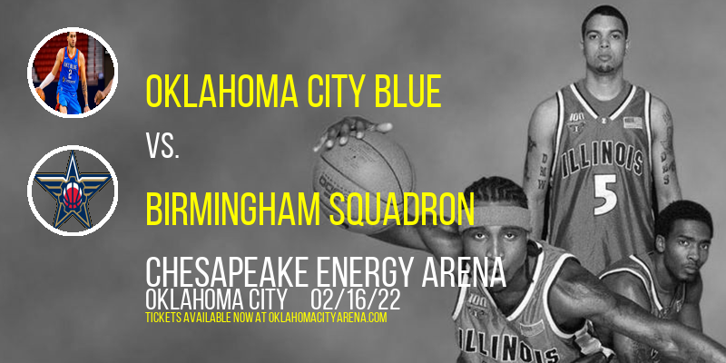 Oklahoma City Blue vs. Birmingham Squadron at Chesapeake Energy Arena tickets Oklahoma City Blue vs. Birmingham Squadron at Chesapeake Energy Arena