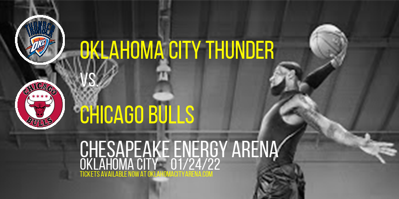 Oklahoma City Thunder vs. Chicago Bulls at Chesapeake Energy Arena tickets Oklahoma City Thunder vs. Chicago Bulls at Chesapeake Energy Arena