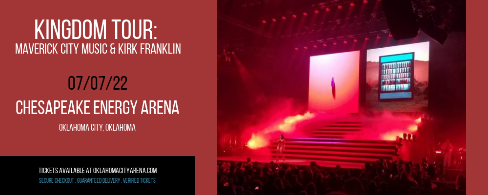 Kingdom Tour: Maverick City Music & Kirk Franklin at Chesapeake Energy Arena tickets Kingdom Tour: Maverick City Music & Kirk Franklin at Chesapeake Energy Arena
