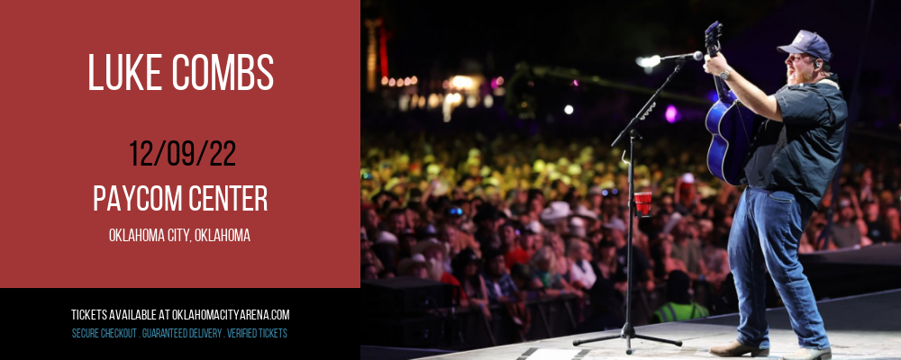 Luke Combs at Paycom Center tickets Luke Combs at Paycom Center