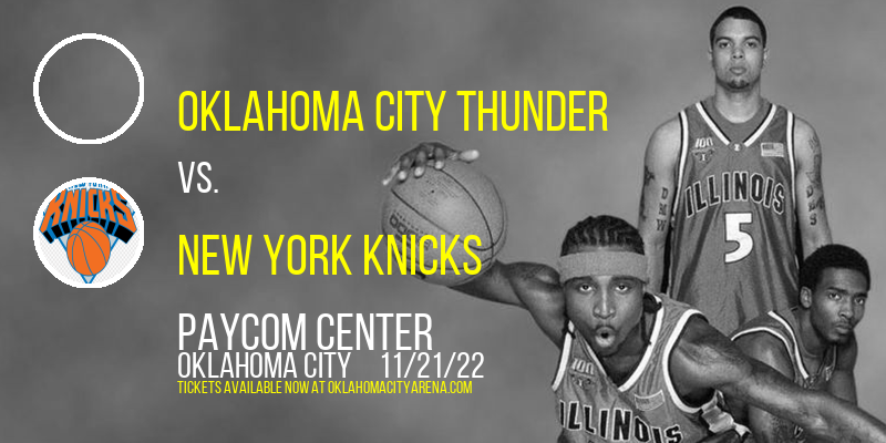 Oklahoma City Thunder vs. New York Knicks at Paycom Center