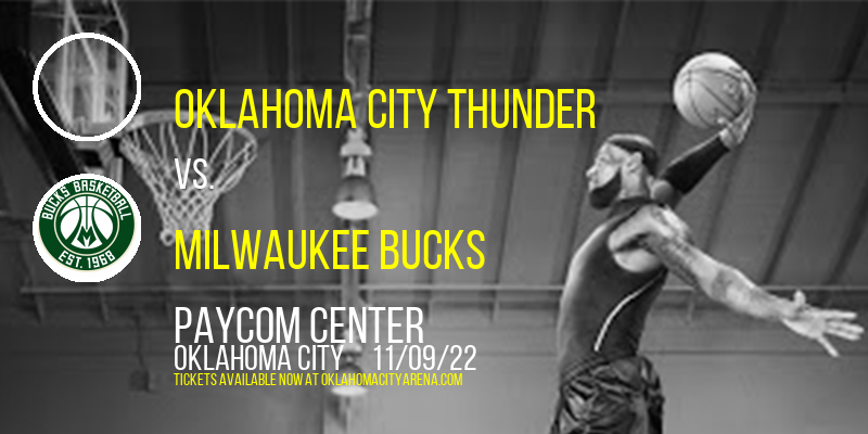 Oklahoma City Thunder vs. Milwaukee Bucks at Paycom Center tickets Oklahoma City Thunder vs. Milwaukee Bucks at Paycom Center
