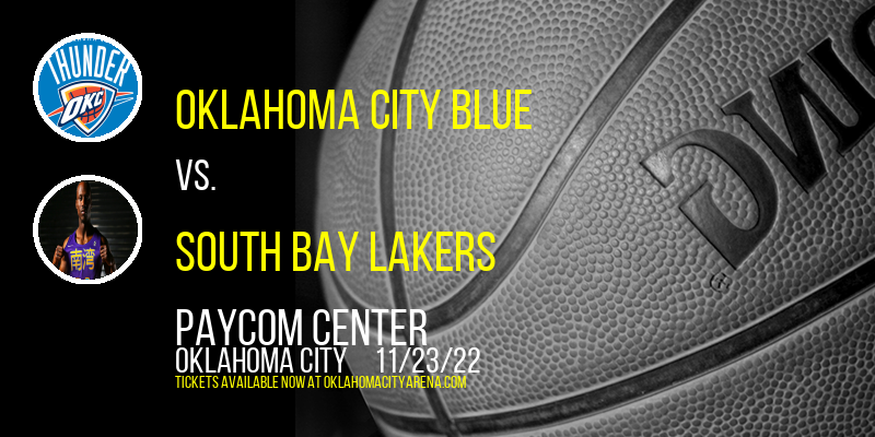 Oklahoma City Blue vs. South Bay Lakers at Paycom Center tickets Oklahoma City Blue vs. South Bay Lakers at Paycom Center