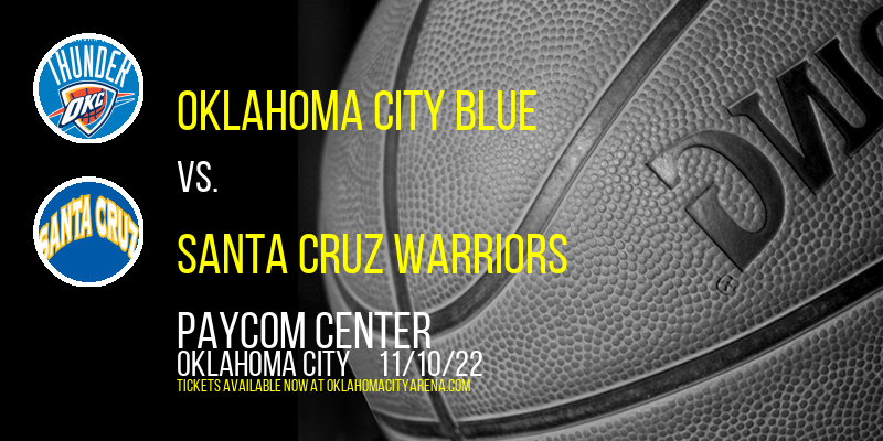 Oklahoma City Blue vs. Santa Cruz Warriors at Paycom Center