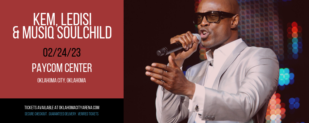 Kem, Ledisi & Musiq Soulchild at Paycom Center tickets Kem, Ledisi & Musiq Soulchild at Paycom Center