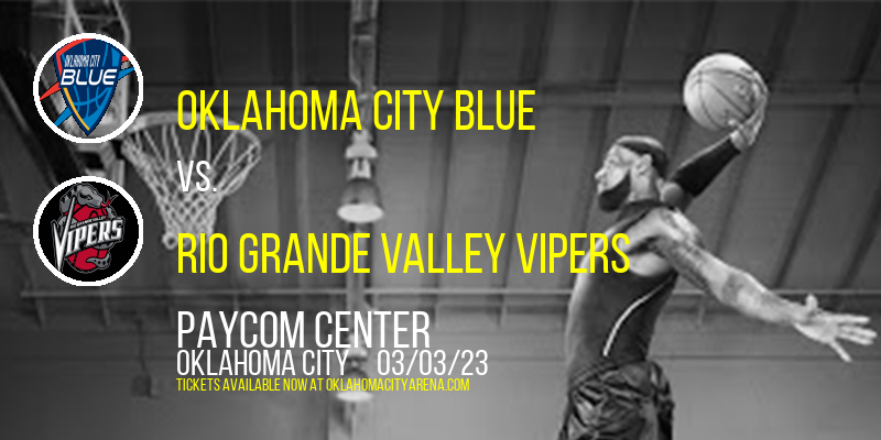 Oklahoma City Blue vs. Rio Grande Valley Vipers at Paycom Center