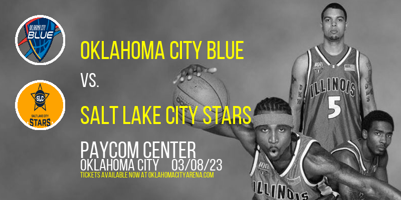 Oklahoma City Blue vs. Salt Lake City Stars at Paycom Center tickets Oklahoma City Blue vs. Salt Lake City Stars at Paycom Center