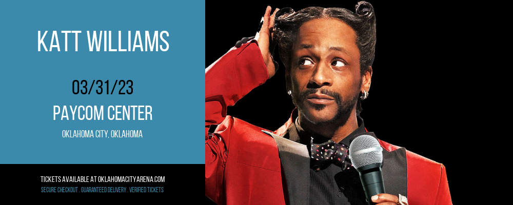 Katt Williams at Paycom Center tickets Katt Williams at Paycom Center