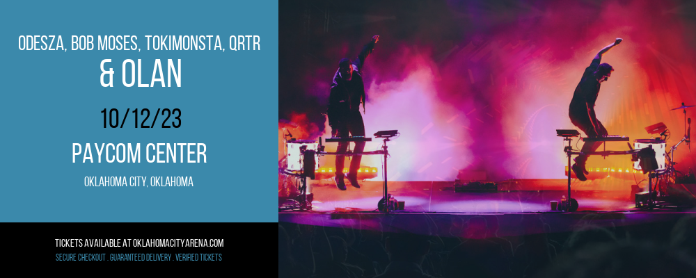 Odesza at Paycom Center