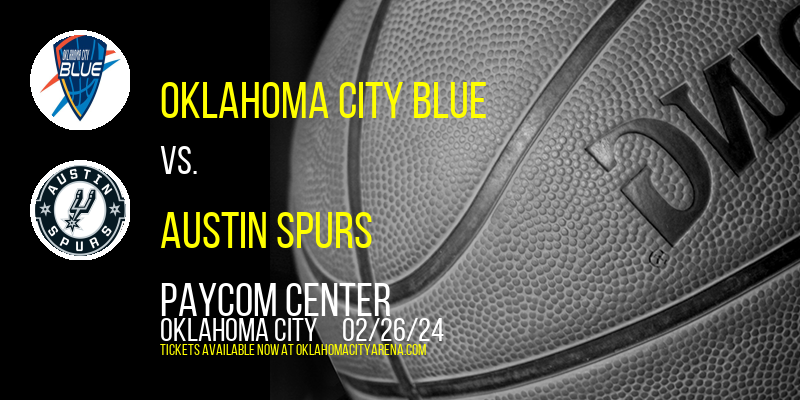 Oklahoma City Blue vs. Austin Spurs at Paycom Center