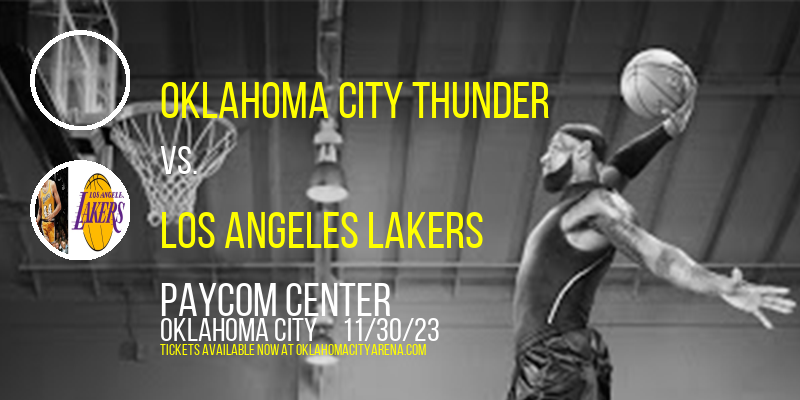 Oklahoma City Thunder vs. Los Angeles Lakers at Paycom Center