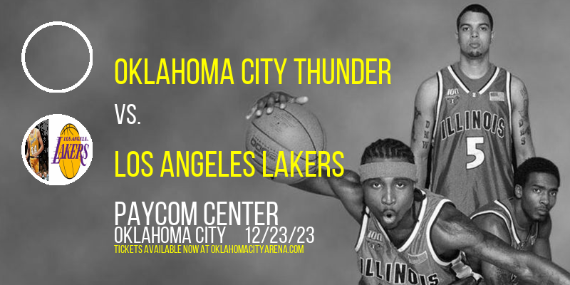 Oklahoma City Thunder vs. Los Angeles Lakers at Paycom Center