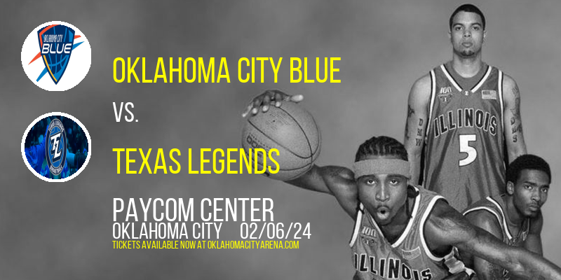 Oklahoma City Blue vs. Texas Legends at Paycom Center