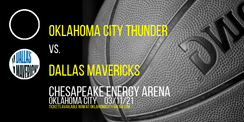 Oklahoma City Thunder vs. Dallas Mavericks at Chesapeake Energy Arena tickets Oklahoma City Thunder vs. Dallas Mavericks at Chesapeake Energy Arena