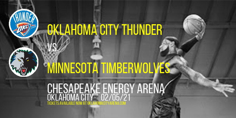 Oklahoma City Thunder vs. Minnesota Timberwolves at Chesapeake Energy Arena tickets Oklahoma City Thunder vs. Minnesota Timberwolves at Chesapeake Energy Arena