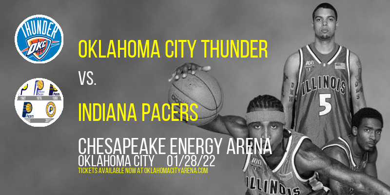 Oklahoma City Thunder vs. Indiana Pacers at Chesapeake Energy Arena tickets Oklahoma City Thunder vs. Indiana Pacers at Chesapeake Energy Arena