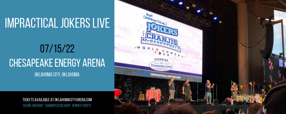 Impractical Jokers Live [CANCELLED] at Chesapeake Energy Arena