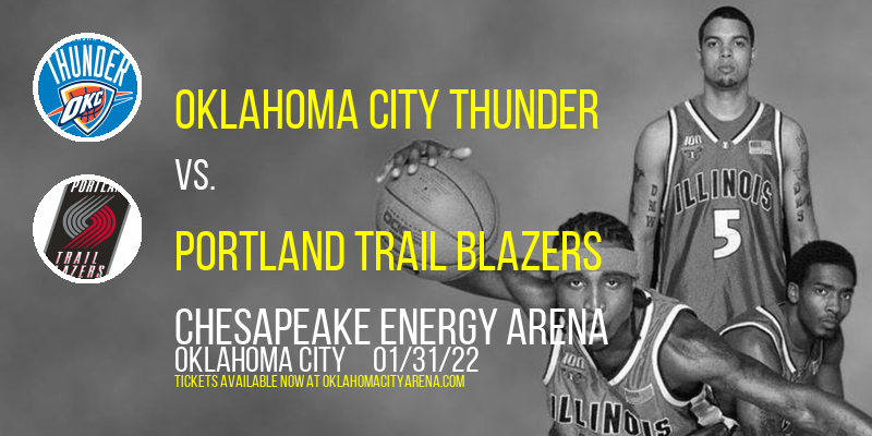Oklahoma City Thunder vs. Portland Trail Blazers at Chesapeake Energy Arena tickets Oklahoma City Thunder vs. Portland Trail Blazers at Chesapeake Energy Arena