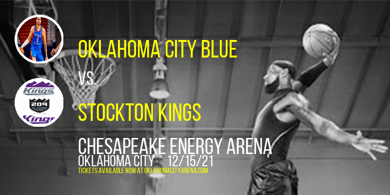 Oklahoma City Blue vs. Stockton Kings at Chesapeake Energy Arena