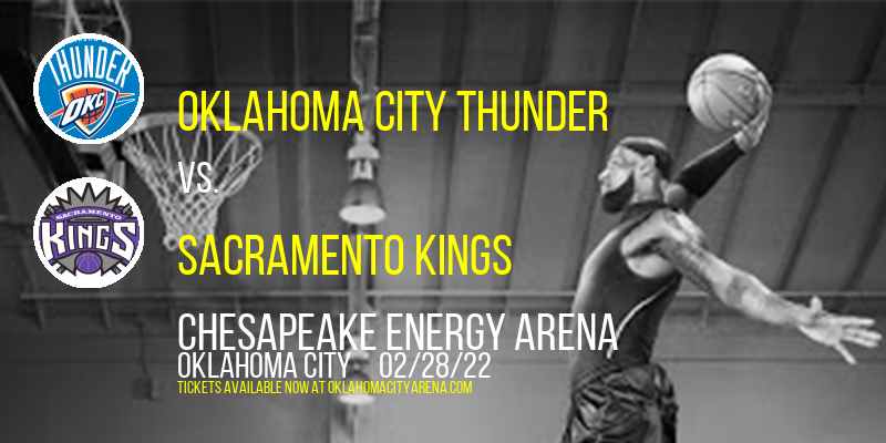 Oklahoma City Thunder vs. Sacramento Kings at Chesapeake Energy Arena tickets Oklahoma City Thunder vs. Sacramento Kings at Chesapeake Energy Arena