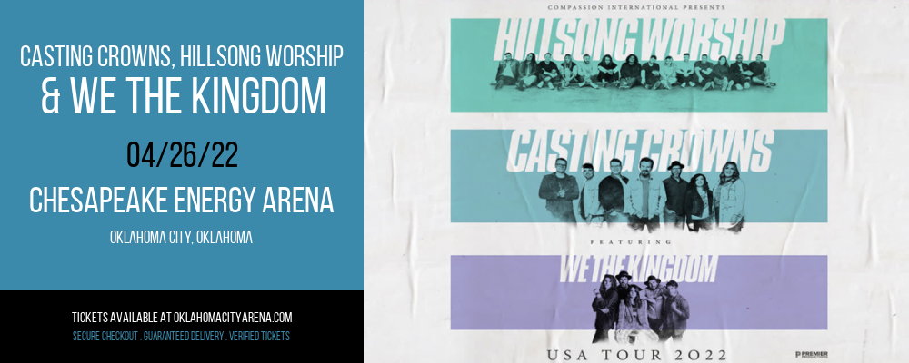 Casting Crowns, Hillsong Worship & We The Kingdom at Chesapeake Energy Arena tickets Casting Crowns, Hillsong Worship & We The Kingdom at Chesapeake Energy Arena