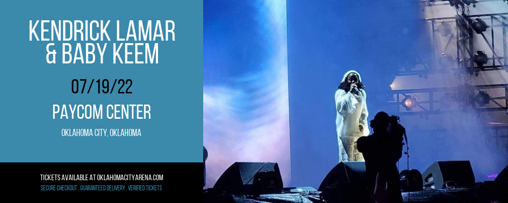 Kendrick Lamar & Baby Keem at Paycom Center tickets Kendrick Lamar & Baby Keem at Paycom Center