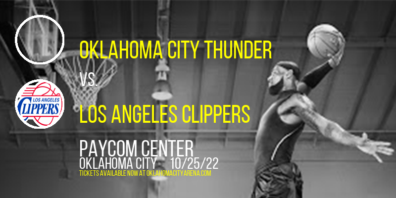 Oklahoma City Thunder vs. Los Angeles Clippers at Paycom Center