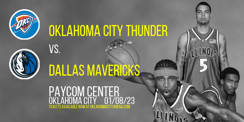 Oklahoma City Thunder vs. Dallas Mavericks at Paycom Center