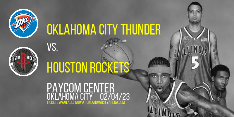 Oklahoma City Thunder vs. Houston Rockets at Paycom Center tickets Oklahoma City Thunder vs. Houston Rockets at Paycom Center