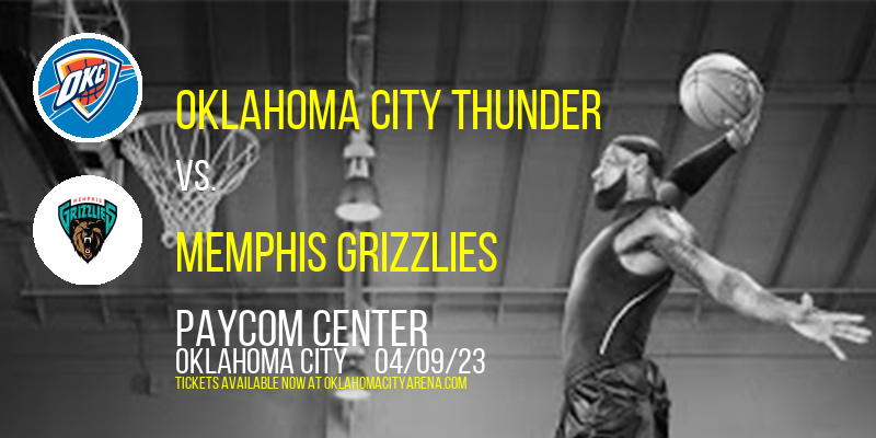 Oklahoma City Thunder vs. Memphis Grizzlies at Paycom Center