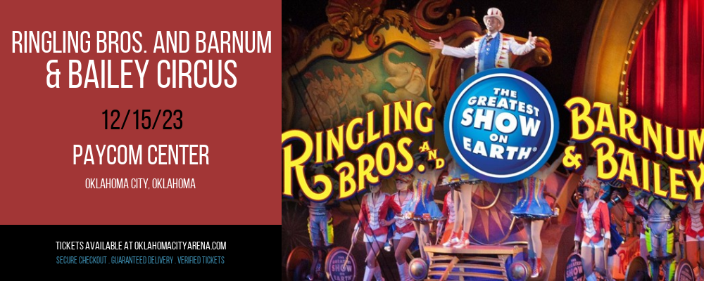 Ringling Bros. and Barnum & Bailey Circus at Paycom Center