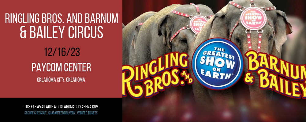 Ringling Bros. and Barnum & Bailey Circus at Paycom Center