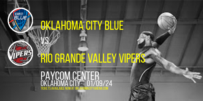 Oklahoma City Blue vs. Rio Grande Valley Vipers at Paycom Center