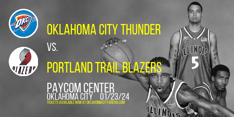 Oklahoma City Thunder vs. Portland Trail Blazers at Paycom Center