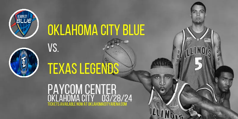 Oklahoma City Blue vs. Texas Legends at Paycom Center