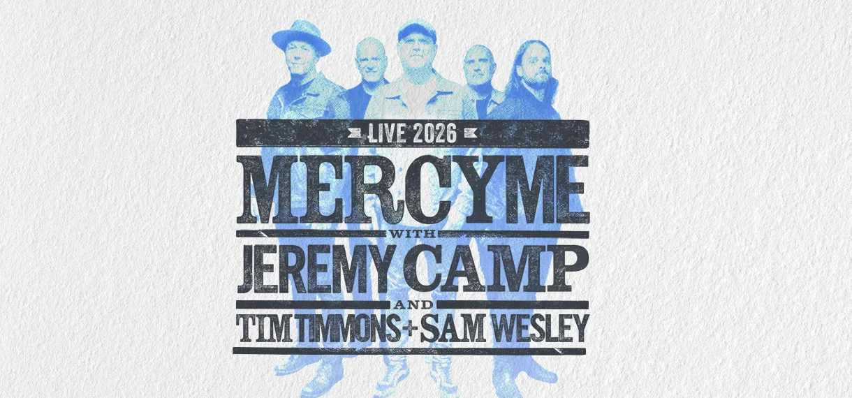 MercyMe, Jeremy Camp, Tim Timmons &amp; Sam Wesley